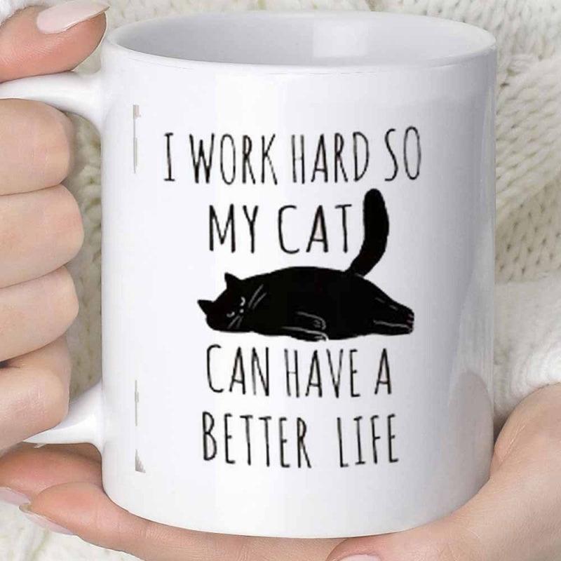 Tailorly White Ceramic 11 oz Mug - I Work Hard So My Cat Can Have A Better Life Resting Black Feline Sleeping Peacefully In A Minimalist Pose Cat