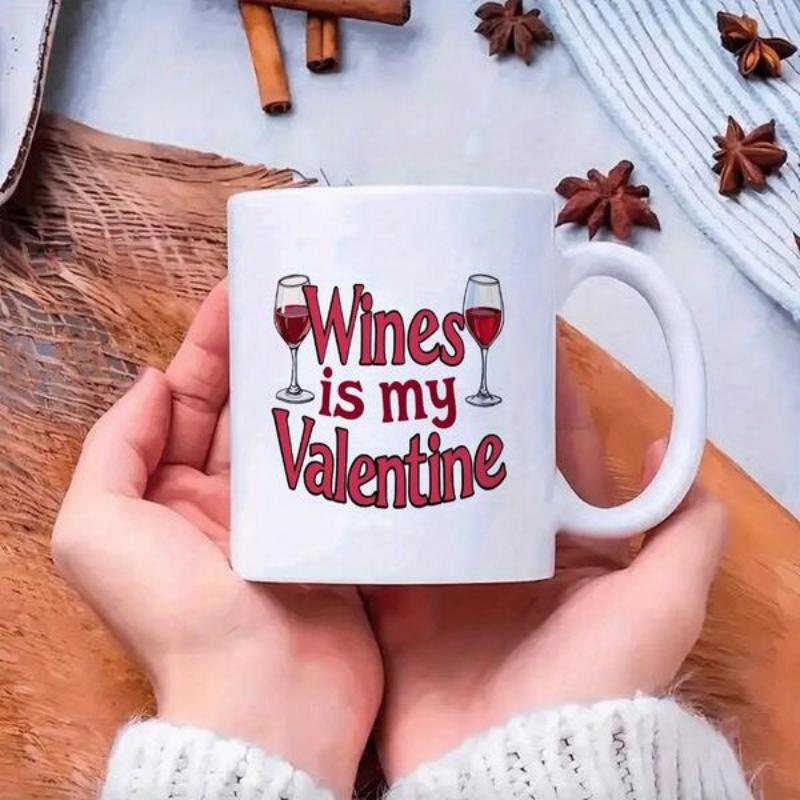 Tailorly White Ceramic 11 oz Mug - Wines Is My Valentine Elegant Stemmed Glasses Filled With Crimson Wine For Holiday Celebration Glass