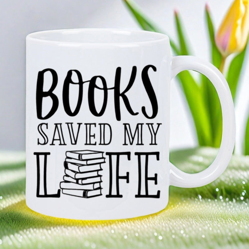 Tailorly White Ceramic 11 oz Mug - Books Saved My Life Minimalist Line Art Stacked Volumes Within Bold Inspirational Typography Book