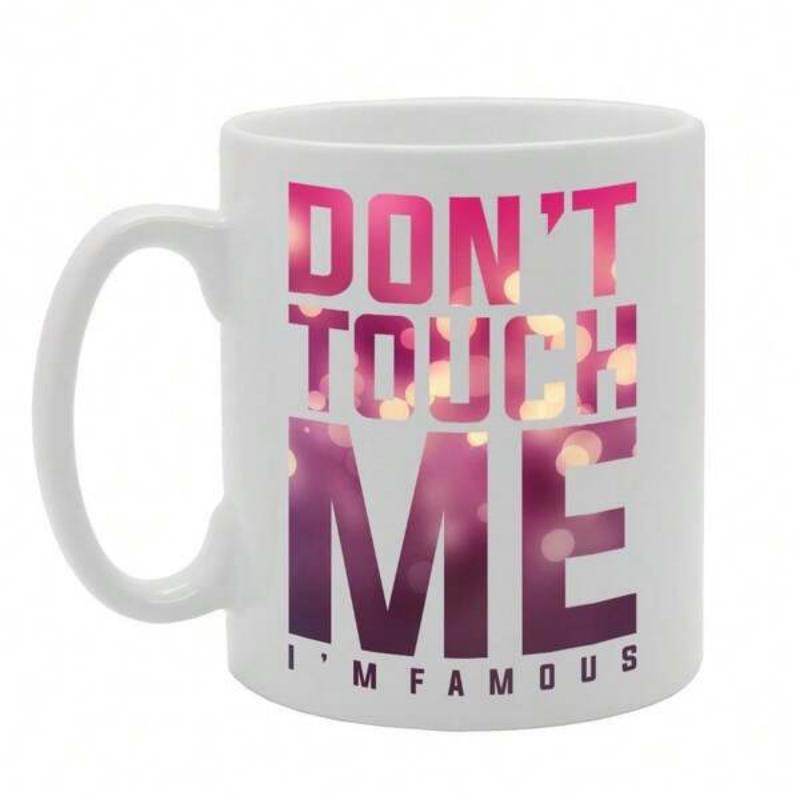 Tailorly White Ceramic 11 oz Mug - Don't Touch Me I'm Famous Shimmering Pink And Purple Bokeh Lights Within Bold Typography