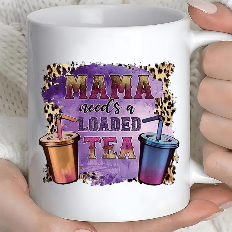 Tailorly White Ceramic 11 oz Mug - Mama Needs A Loaded Tea Leopard Print Textures With Purple Watercolor Splashes And Two Colorful Tumblers Mug