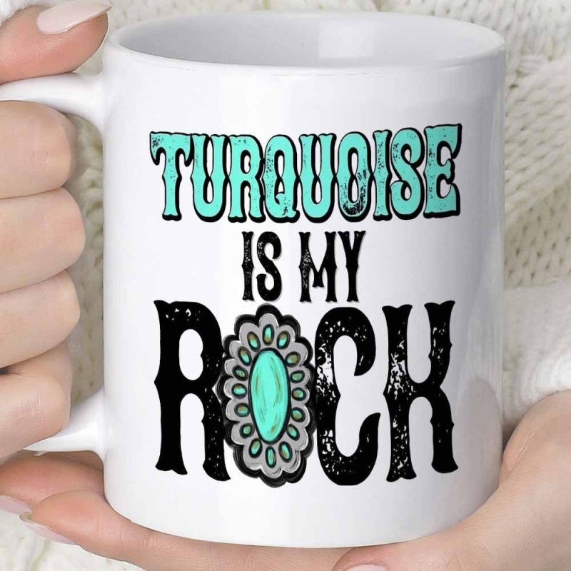 Tailorly White Ceramic 11 oz Mug - Turquoise Is My Rock Western Style Ornamental Silver Frame With A Bright Blue Oval Center Rock