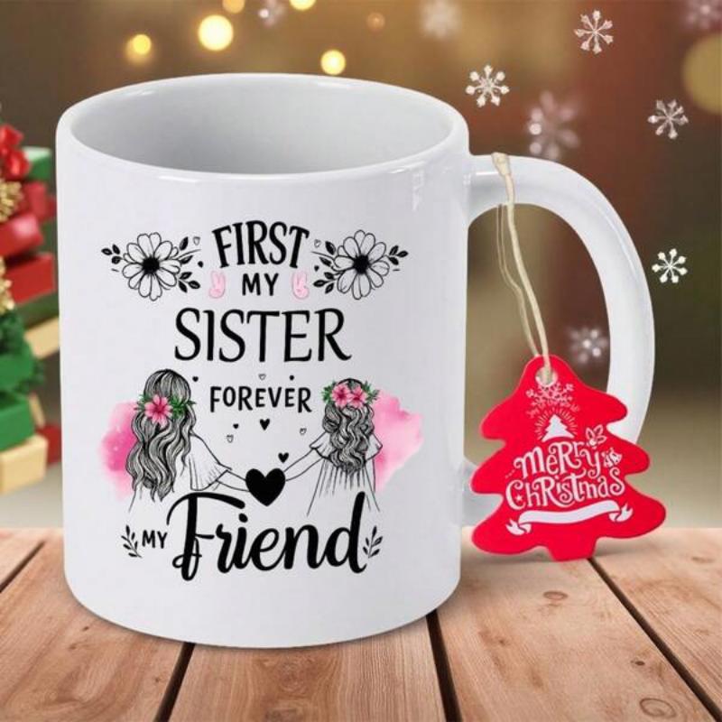 Tailorly White Ceramic 11 oz Mug - First My Sister Forever My Friend Two Sisters Holding Hands With Floral Accents And Soft Watercolor Splashes Mug