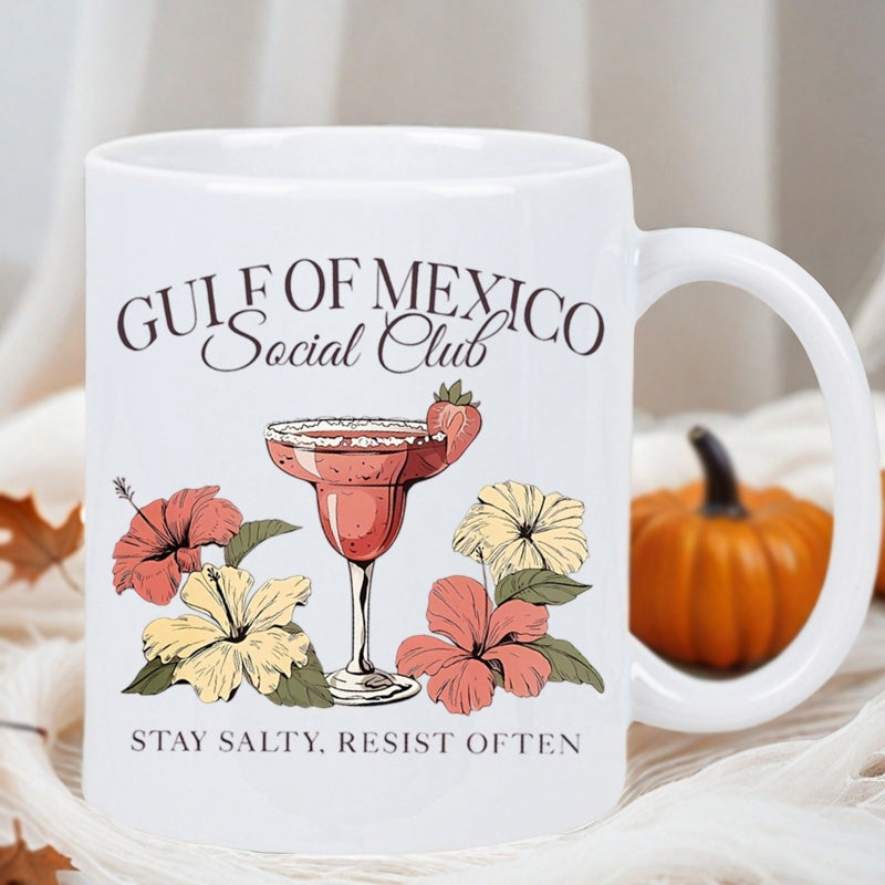 Tailorly White Ceramic 11 oz Mug - Gulf Of Mexico Social Club Stay Salty Resist Often Vibrant Tropical Hibiscus Flowers Surrounding A Refreshing Chilled Summer