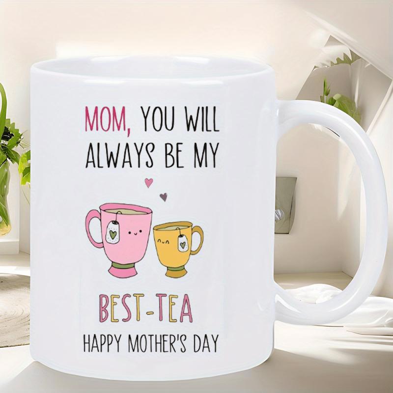 Tailorly White Ceramic 11 oz Mug - Mom You Will Always Be My Best Tea Happy Mother s Day Cute Cartoon Tea Cups With Smiling Faces And Tiny Pink Hearts Mug