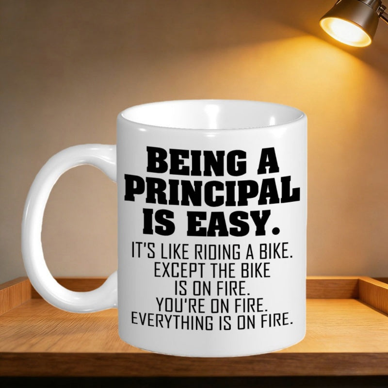 Tailorly White Ceramic 11 oz Mug - Being A Principal Is Easy Bold Black Minimalist Typography Styled On A Sleek Surface Mug