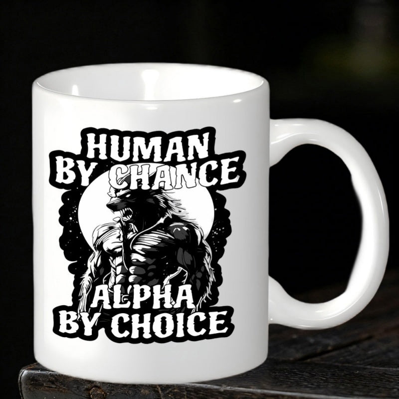 Tailorly White Ceramic 11 oz Mug - Human By Chance Alpha By Choice Powerful Muscular Beast Standing Before A Glowing Full Moon Wolf