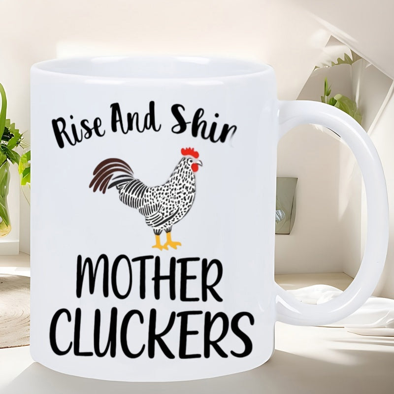 Tailorly White Ceramic 11 oz Mug - Rise And Shine Mother Cluckers Proud Rooster With Patterned Feathers Standing On A Plain White Background Rooster