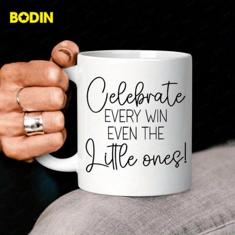 Tailorly White Ceramic 11 oz Mug - Celebrate Every Win Even The Little Ones Minimalist Style Featuring Elegant Script And Bold Sans Serif Fonts Sign