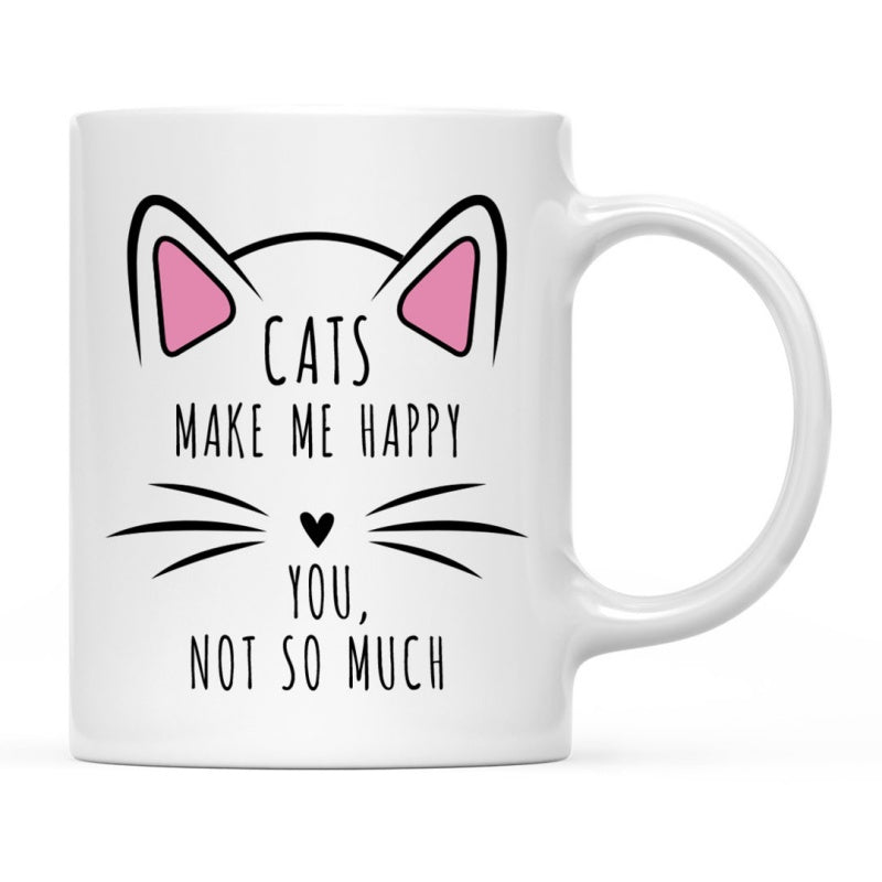 Tailorly White Ceramic 11 oz Mug - Cats Make Me Happy You Not So Much Minimalist Line Art Featuring Pink Ears And Whiskers Ceramic White Surface Cat