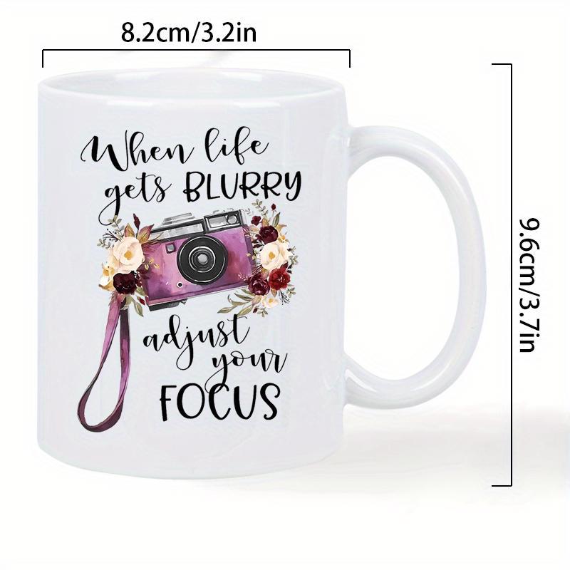 Tailorly White Ceramic 11 oz Mug - When Life Gets Blurry Adjust Your Focus Retro Style Decorative Camera Among Beautiful Floral Petals And Leaves Camera