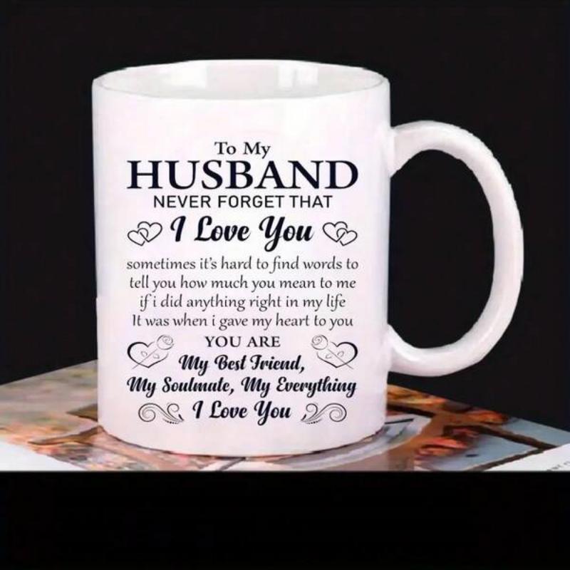 Tailorly White Ceramic 11 oz Mug - To My Husband Never Forget That I Love You Elegant Black Typography Decorated With Minimalist Small Symmetrical Swirling Outline