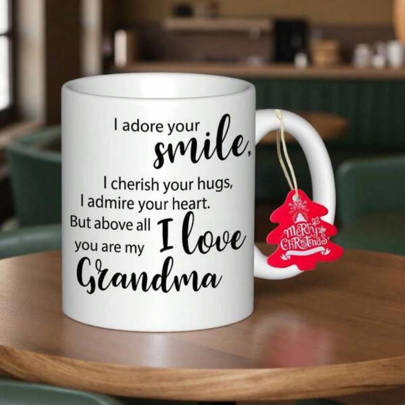 Tailorly White Ceramic 11 oz Mug - I Adore Your Smile I Cherish Your Hugs I Admire Your Heart I Love Grandma White Ceramic Body Featuring A Red Christmas Ornament