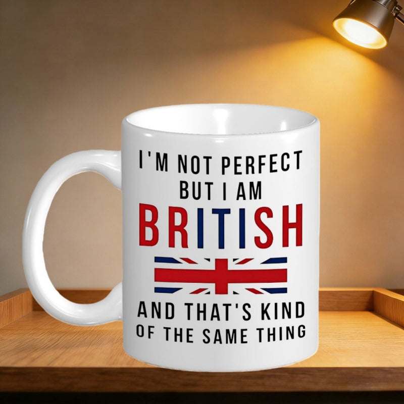 Tailorly White Ceramic 11 oz Mug - Im Not Perfect But I Am British And Thats Kind Of The Same Thing Iconic Red White And Blue National Flag Symbolizing Heritage