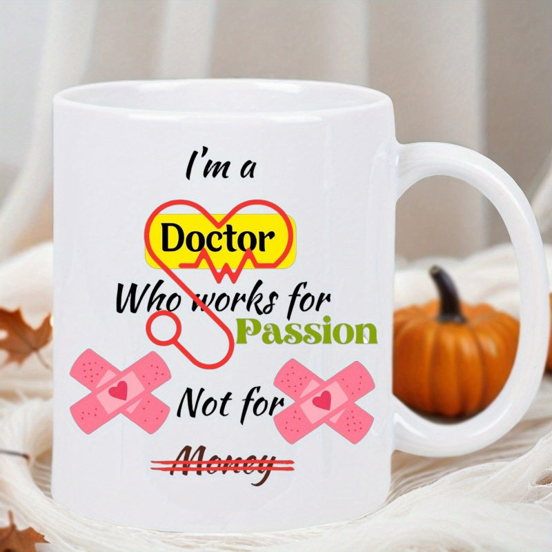 Tailorly White Ceramic 11 oz Mug - Im A Doctor Who Works For Passion Not For Money Stethoscope Heart Shape With Pink Medical Bandages And Colorful Text Mug