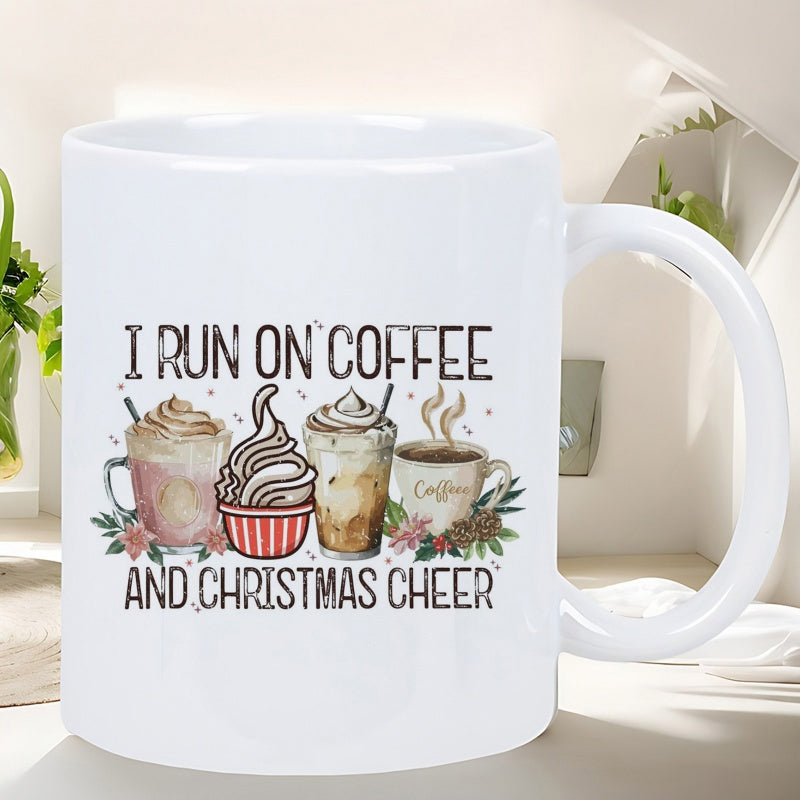 Tailorly White Ceramic 11 oz Mug - I Run On Coffee And Christmas Cheer Watercolor Illustrations Of Festive Holiday Drinks Among Green Leaves And Holly Mug