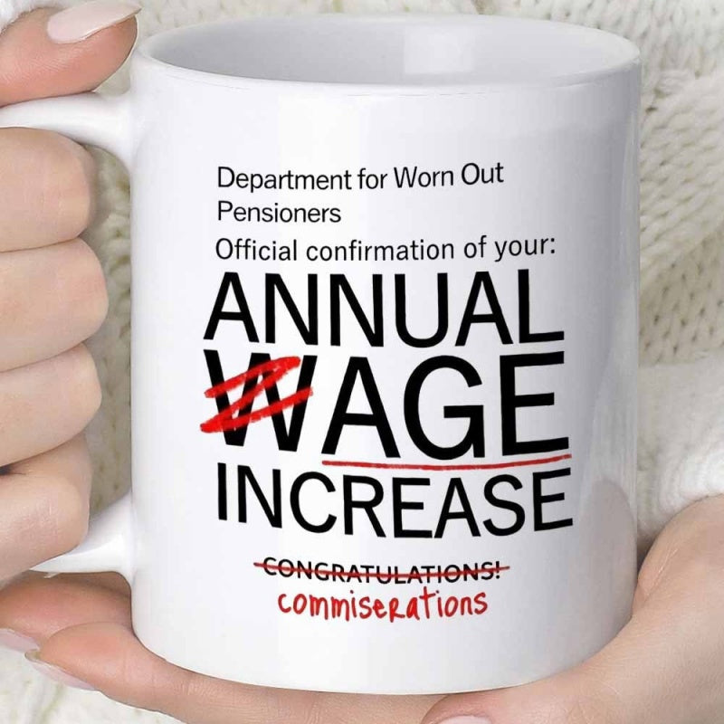 Tailorly White Ceramic 11 oz Mug - Department For Worn Out Pensioners Official Confirmation Annual Wage Increase Commiserations Humorous Textual Design With Red