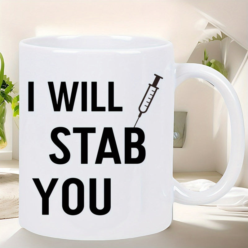 Tailorly White Ceramic 11 oz Mug - I Will Stab You Minimalist Black Medical Syringe Icon Pointed Toward Bold Printed Professional Text Syringe