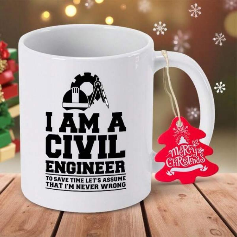 Tailorly White Ceramic 11 oz Mug - I Am A Civil Engineer To Save Time Lets Assume That Im Never Wrong Professional Engineering Symbols Featuring A Hard Hat Gear