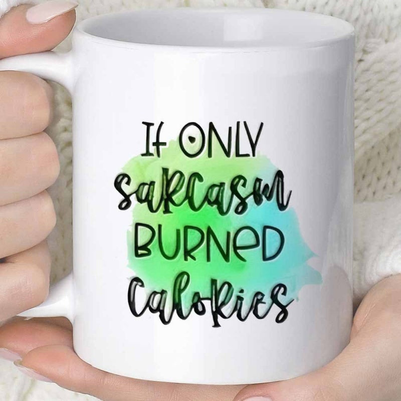 Tailorly White Ceramic 11 oz Mug - If Only Sarcasm Burned Calories Vibrant Green Teal Watercolor Backdrop With Simple Artistic Modern Aesthetic Style Splash