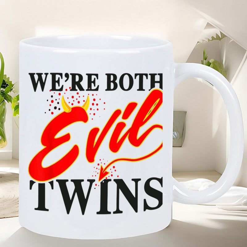 Tailorly White Ceramic 11 oz Mug - Were Both Evil Twins Bold Red Script Featuring Small Devil Horns And Pointed Tail Mug