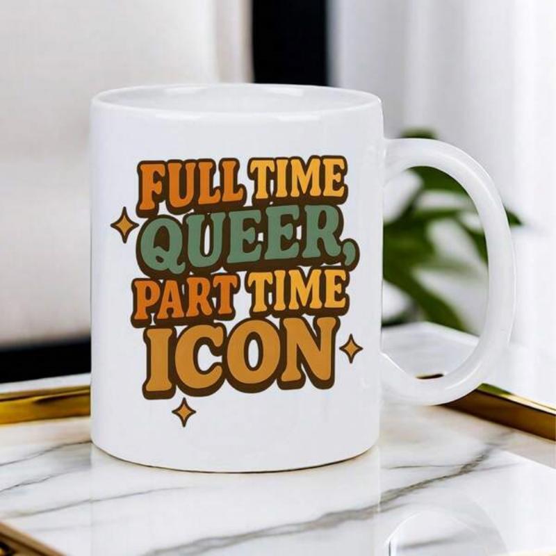 Tailorly White Ceramic 11 oz Mug - Full Time Queer Part Time Icon Retro Bubble Lettering Surrounded By Small Sparkling Gold Themed Decorative Star Mug