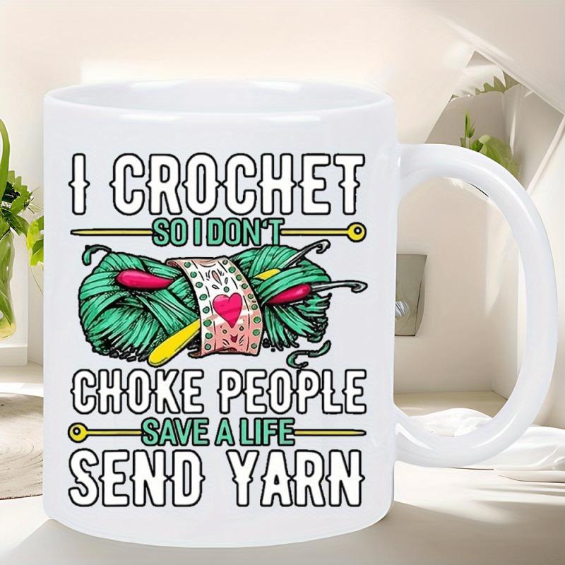Tailorly White Ceramic 11 oz Mug - I Crochet So I Don't Choke People Save A Life Send Yarn Vibrant Textured Green Yarn Balls With Crafting Hooks And Heart Yarn