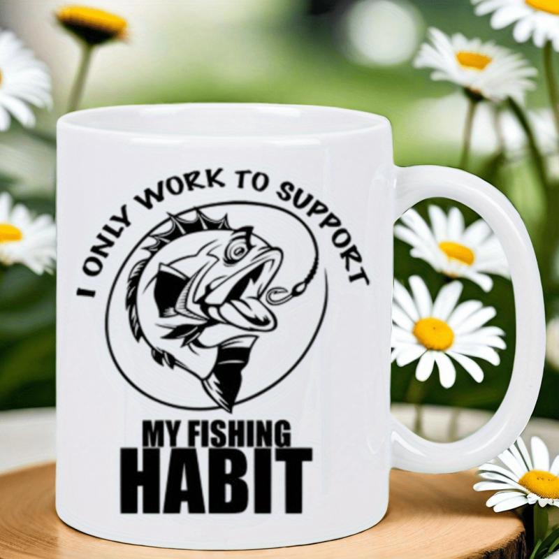 Tailorly White Ceramic 11 oz Mug - I Only Work To Support My Fishing Habit Artistic Jumping Bass Caught On A Hook Within A Circular Frame Fish