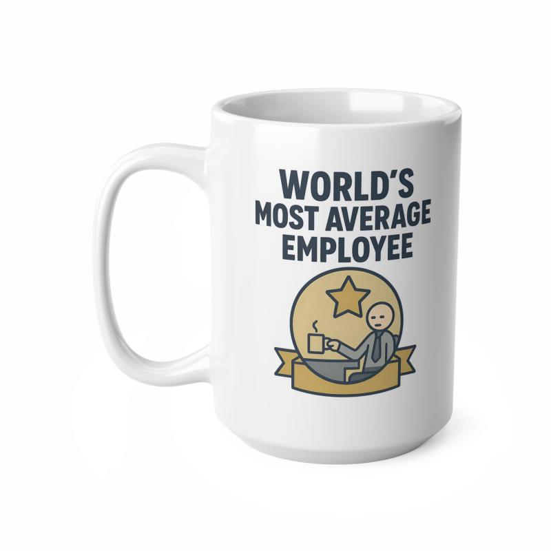 Tailorly White Ceramic 11 oz Mug - World's Most Average Employee Simple Cartoon Figure Holding Coffee Cup Within A Tan Circular Emblem Employee