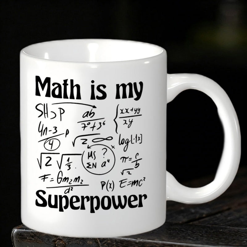 Tailorly White Ceramic 11 oz Mug - Math Is My Superpower Various Handwritten Scientific Formulas And Complex Algebraic Equations