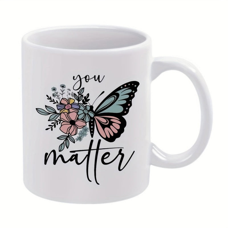 Tailorly White Ceramic 11 oz Mug - You Matter Elegant Colorful Wings Blending With Blooming Wildflowers And Botanical Greenery Butterfly