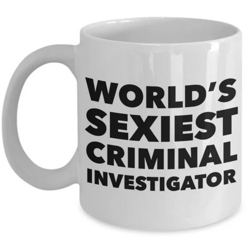 Tailorly White Ceramic 11 oz Mug - Worlds Sexiest Criminal Investigator Bold Black Sans Serif Typography Centered On Polished White Surface Mug