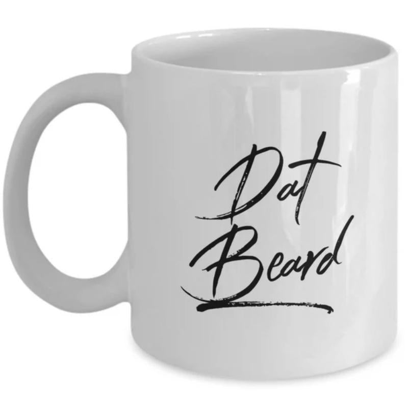 Tailorly White Ceramic 11 oz Mug - Dat Beard Minimalist Black Script Lettering On A Pure
