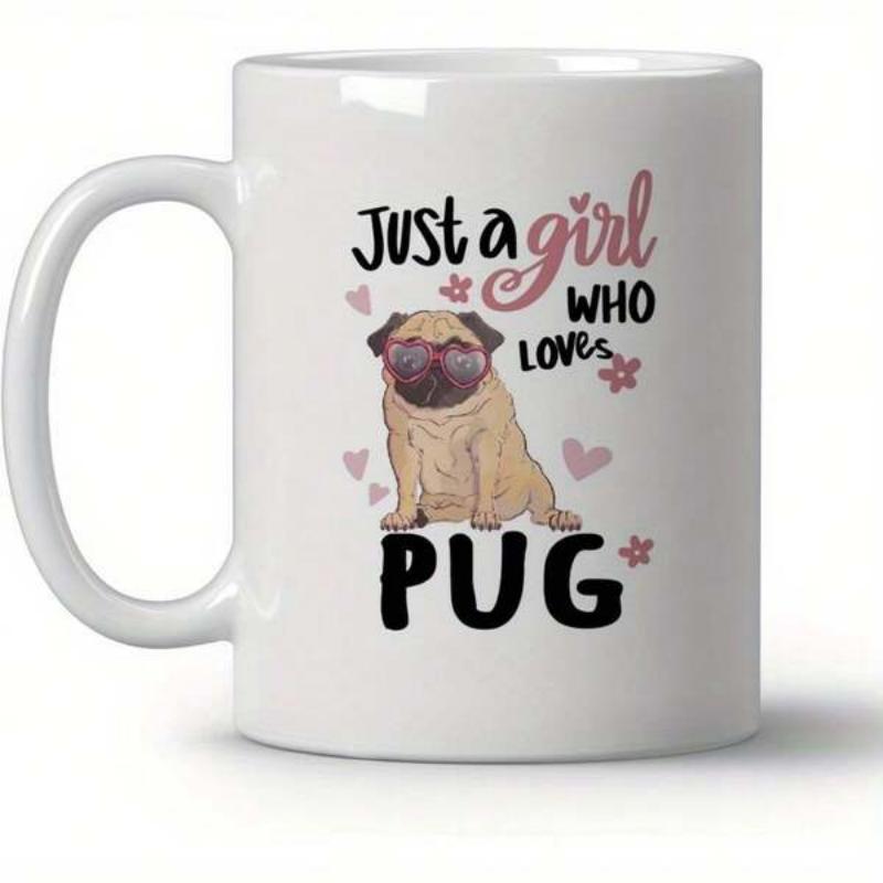 Tailorly White Ceramic 11 oz Mug - Just A Girl Who Loves Pug Adorable Tan Puppy Wearing Pink Heart Sunglasses Surrounded By Decorative Hearts Pug