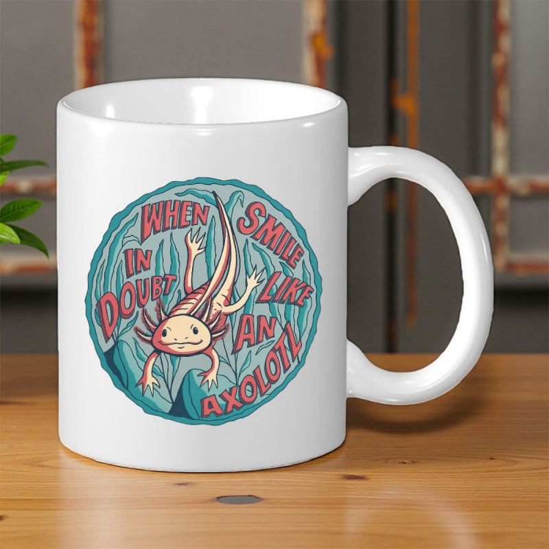 Tailorly White Ceramic 11 oz Mug - When In Doubt Smile Like An Axolotl Charming Pink Amphibian Swimming Gracefully Among Blue Aquatic Plants Axolotl