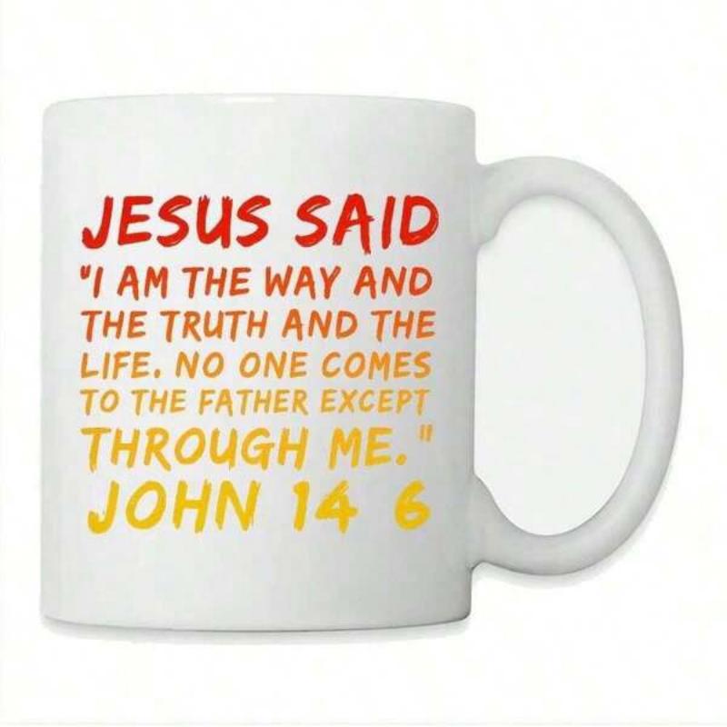 Tailorly White Ceramic 11 oz Mug - Jesus Said I Am The Way And The Truth And The Life No One Comes To The Father Except Through Me John 14 6 Vibrant Gradient