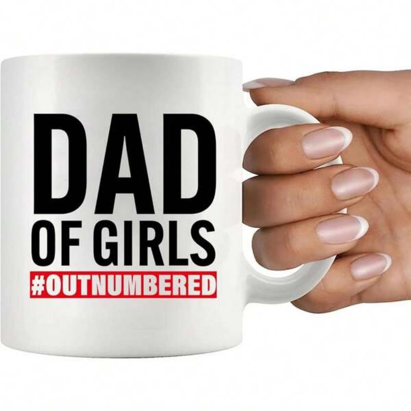 Tailorly White Ceramic 11 oz Mug - Dad Of Girls Outnumbered Minimalist Ceramic Vessel Featuring Bold Black Typography On A Smooth Surface Mug