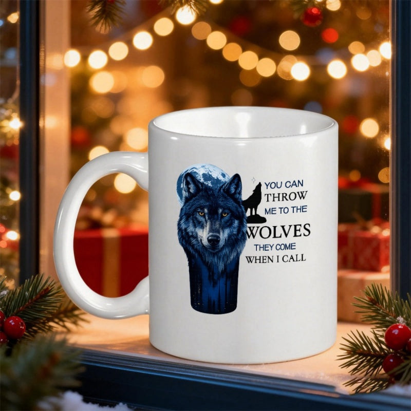 Tailorly White Ceramic 11 oz Mug - You Can Throw Me To The Wolves They Come When I Call Majestic Blue Animal Portrait Under Glowing Moon And Howling Silhouette