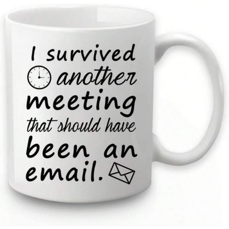 Tailorly White Ceramic 11 oz Mug - I Survived Another Meeting That Should Have Been An Email Minimalistic Black Line Icons And Sarcastic Typography Arrangement On