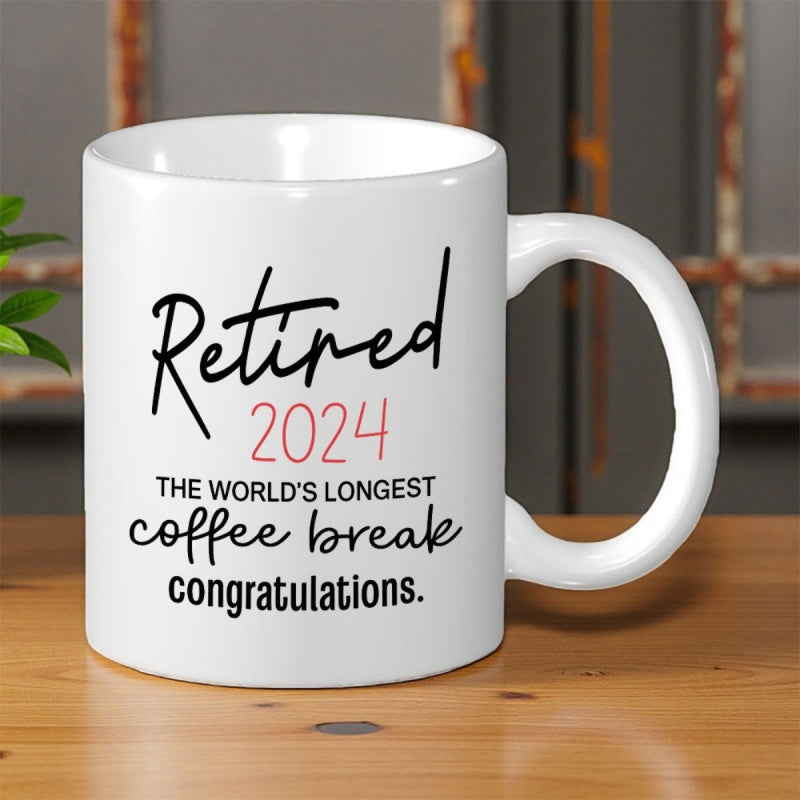 Tailorly White Ceramic 11 oz Mug - Retired 2024 The Worlds Longest Coffee Break Congratulations Simple Ceramic Vessel Featuring Elegant Script Lettering For