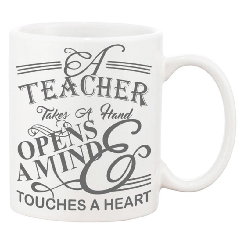 Tailorly White Ceramic 11 oz Mug - A Teacher Takes A Hand Opens A Mind Touches A Heart Elegant Script Typography With Decorative Lines And Artistic Swirling