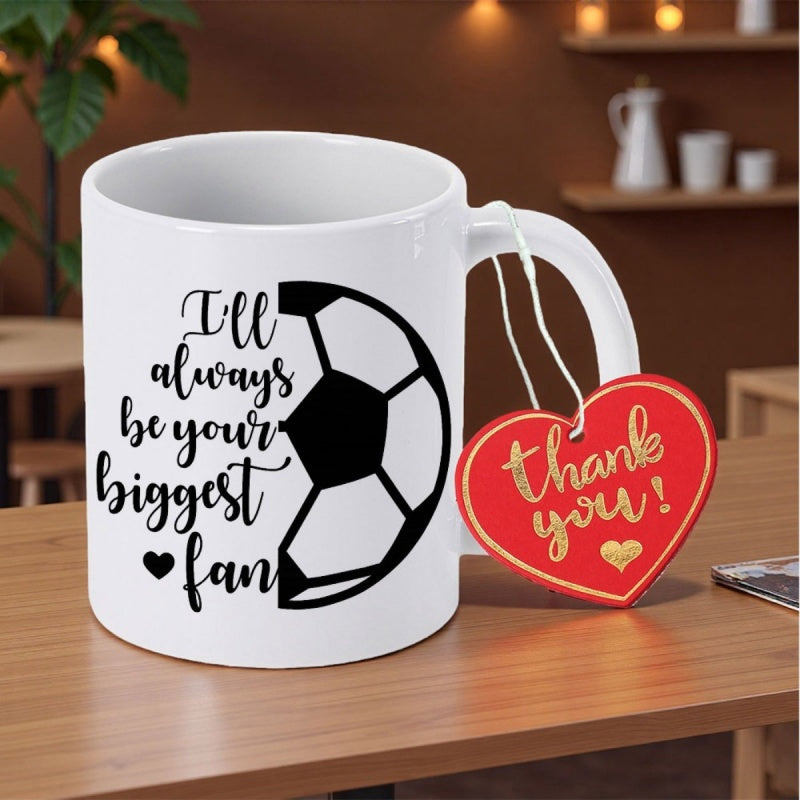 Tailorly White Ceramic 11 oz Mug - Ill Always Be Your Biggest Fan Minimalist Black Half Soccer Ball Graphic With Elegant Script Text Soccer Ball