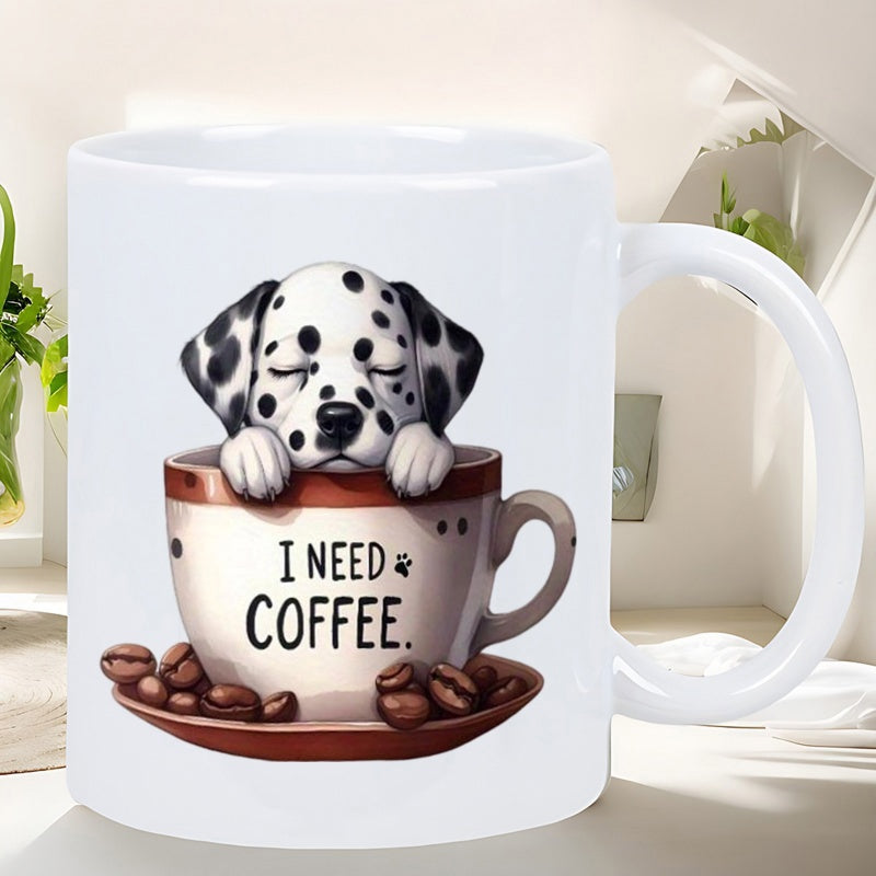 Tailorly White Ceramic 11 oz Mug - I Need Coffee Sleeping Spotted Puppy Resting Inside A Small Decorative Coffee Cup Dalmatian