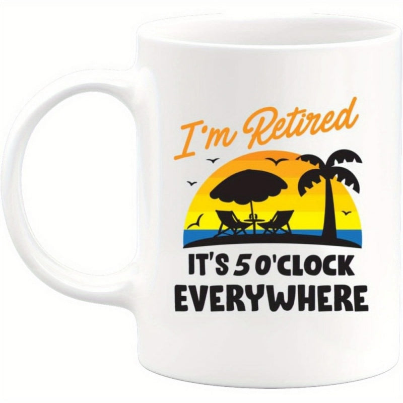 Tailorly White Ceramic 11 oz Mug - Im Retired Its 5 OClock Everywhere Tropical Sunset Scene Featuring Palm Trees And Beach Chairs Mug