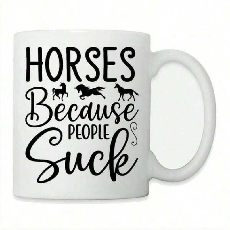 Tailorly White Ceramic 11 oz Mug - Horses Because People Suck Graceful Silhouettes Of Three Different Horses Running And Standing Together Horse