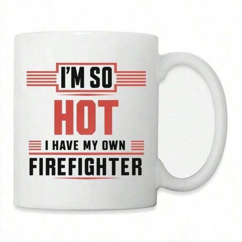 Tailorly White Ceramic 11 oz Mug - Im So Hot I Have My Own Firefighter Bold Typography Featuring Red Decorative Lines Minimalist Style Quote