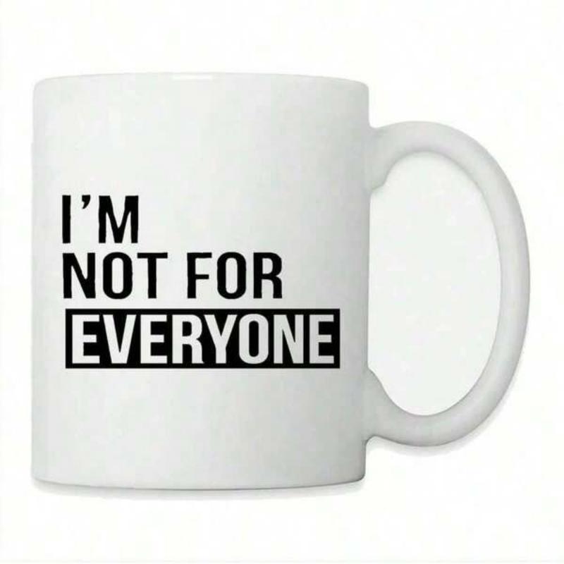 Tailorly White Ceramic 11 oz Mug - Im Not For Everyone Minimalist Bold Black Typography Printed On A Smooth