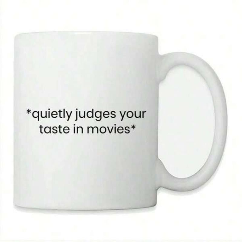 Tailorly White Ceramic 11 oz Mug - Quietly Judges Your Taste In Movies Elegant Holding Minimalist Black Modern Typography Quote Mug