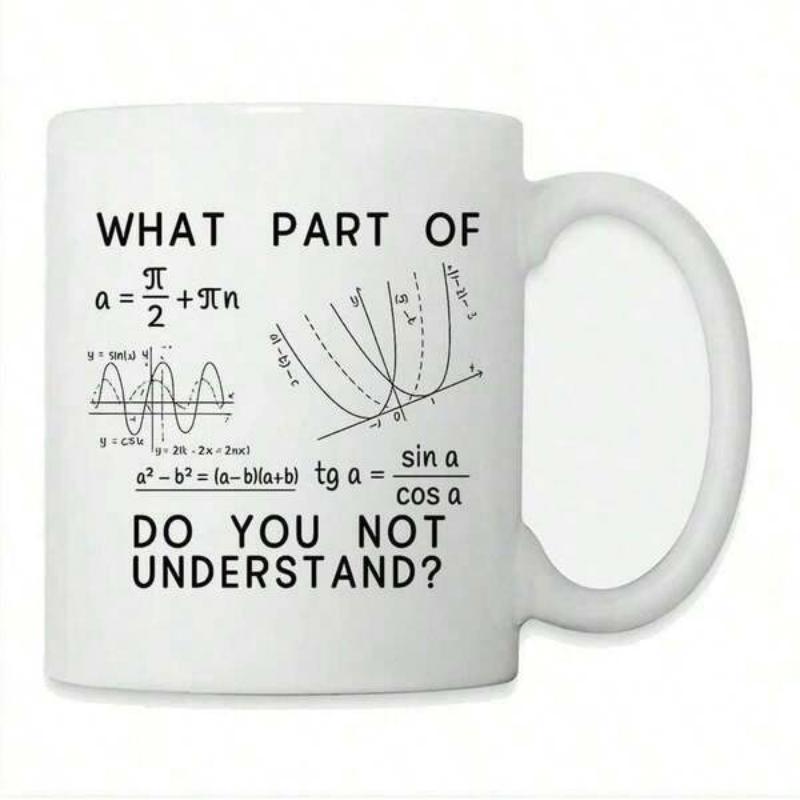 Tailorly White Ceramic 11 oz Mug - What Part Of Do You Not Understand Complex Algebra Equations Featuring Geometric Sine Waves And Coordinate Graphs Mug