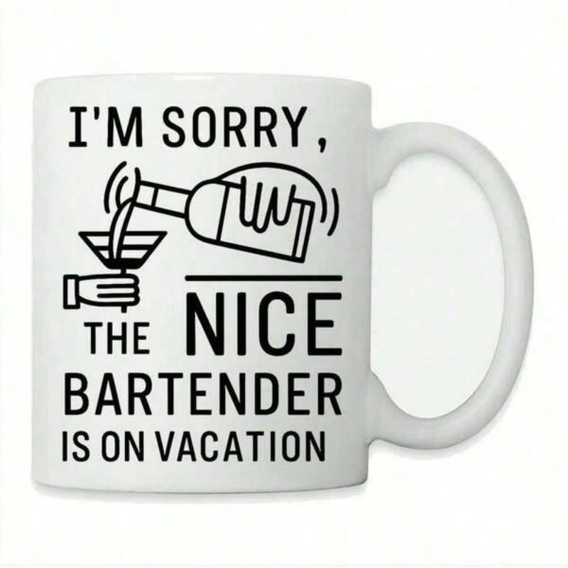 Tailorly White Ceramic 11 oz Mug - Im Sorry The Nice Bartender Is On Vacation Artistic Line Drawing Showing Hand Pouring Liquor Bottle Into Glass Sign